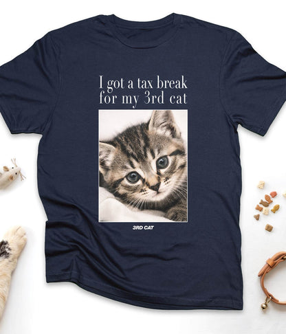 I Got a Tax Break for My Third Cat - Tabby Funny Cat T-Shirt