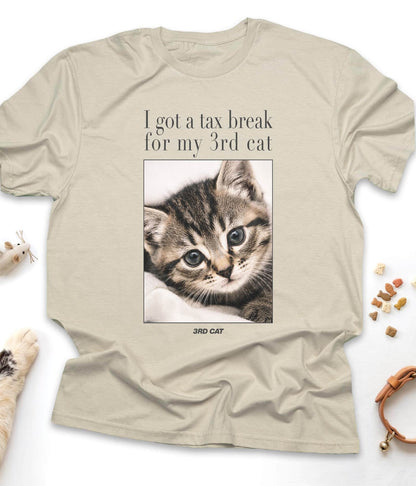 I Got a Tax Break for My Third Cat - Tabby Funny Cat T-Shirt