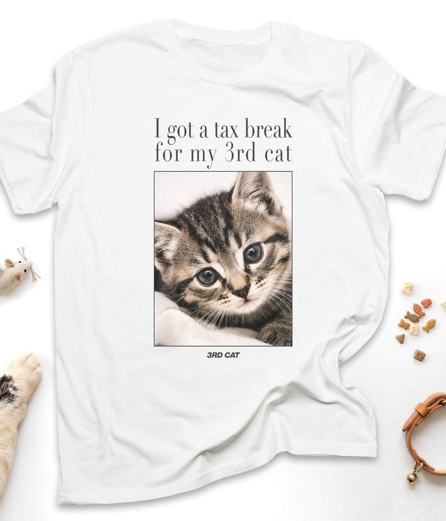 I Got a Tax Break for My Third Cat - Tabby Funny Cat T-Shirt