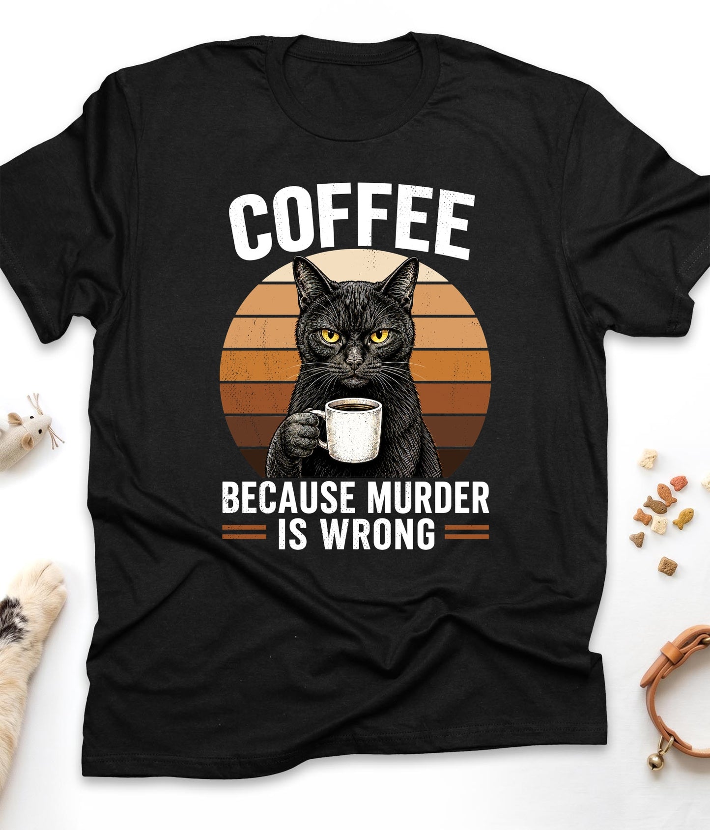 Black funny cat t-shirt with "Coffee Because Murder Is Wrong" design, front view