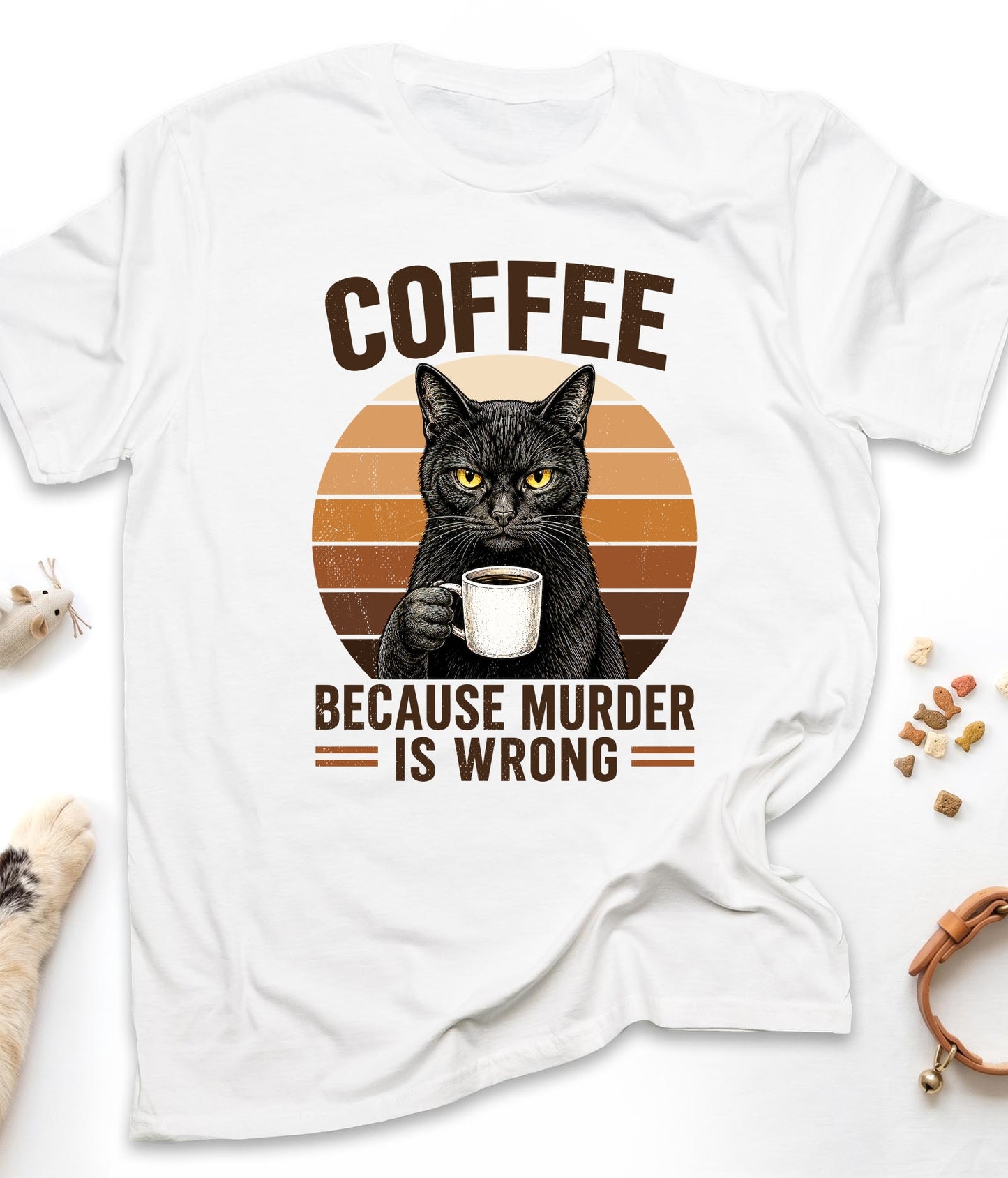 White funny cat t-shirt with "Coffee Because Murder Is Wrong" design, front view