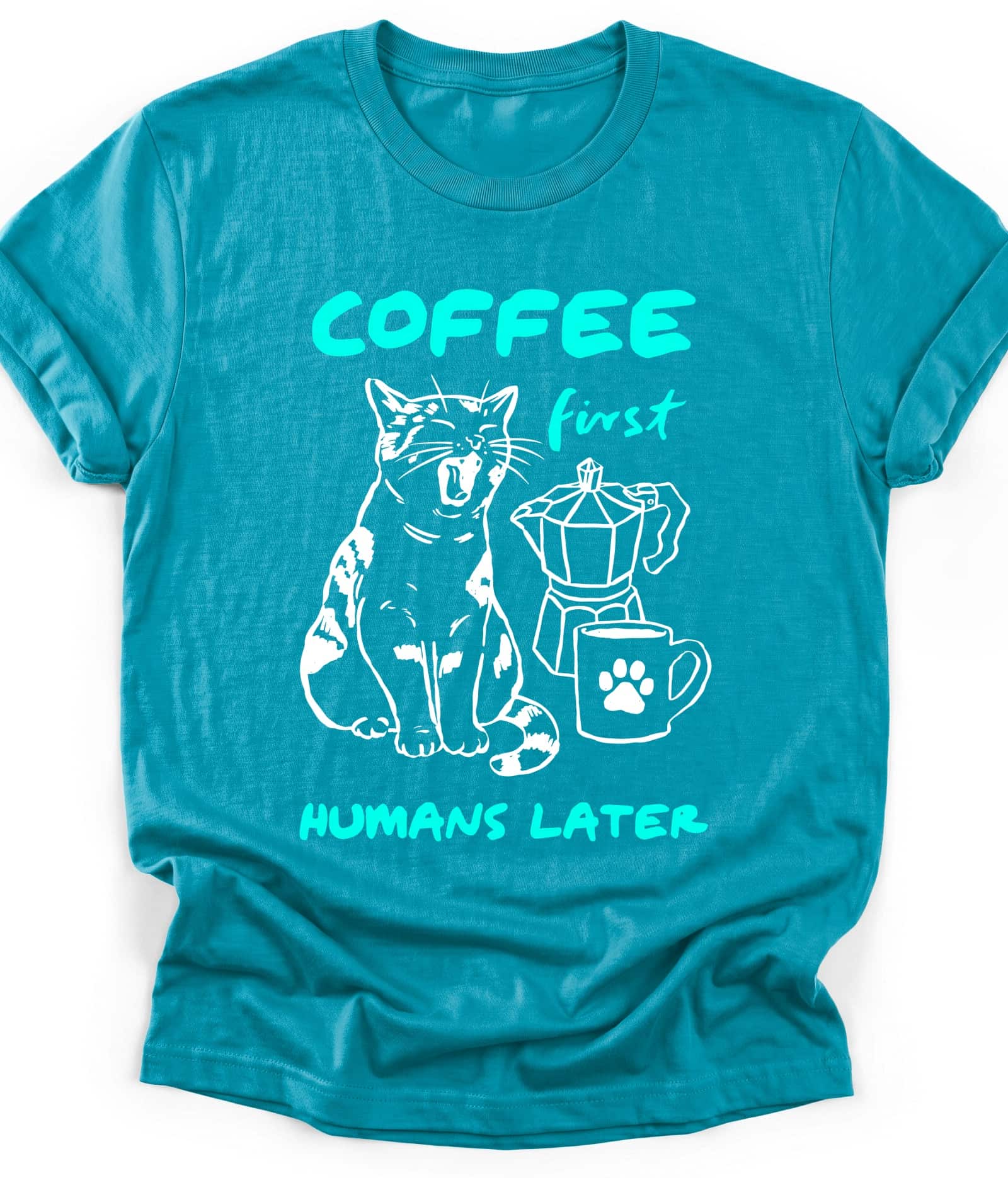 Tropical Blue funny cat t-shirt with "Coffee First Humans Later" design, front view