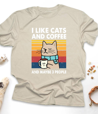 Sand funny cat t-shirt with "I Like Cats And Coffee And Maybe 3 People" design, front view