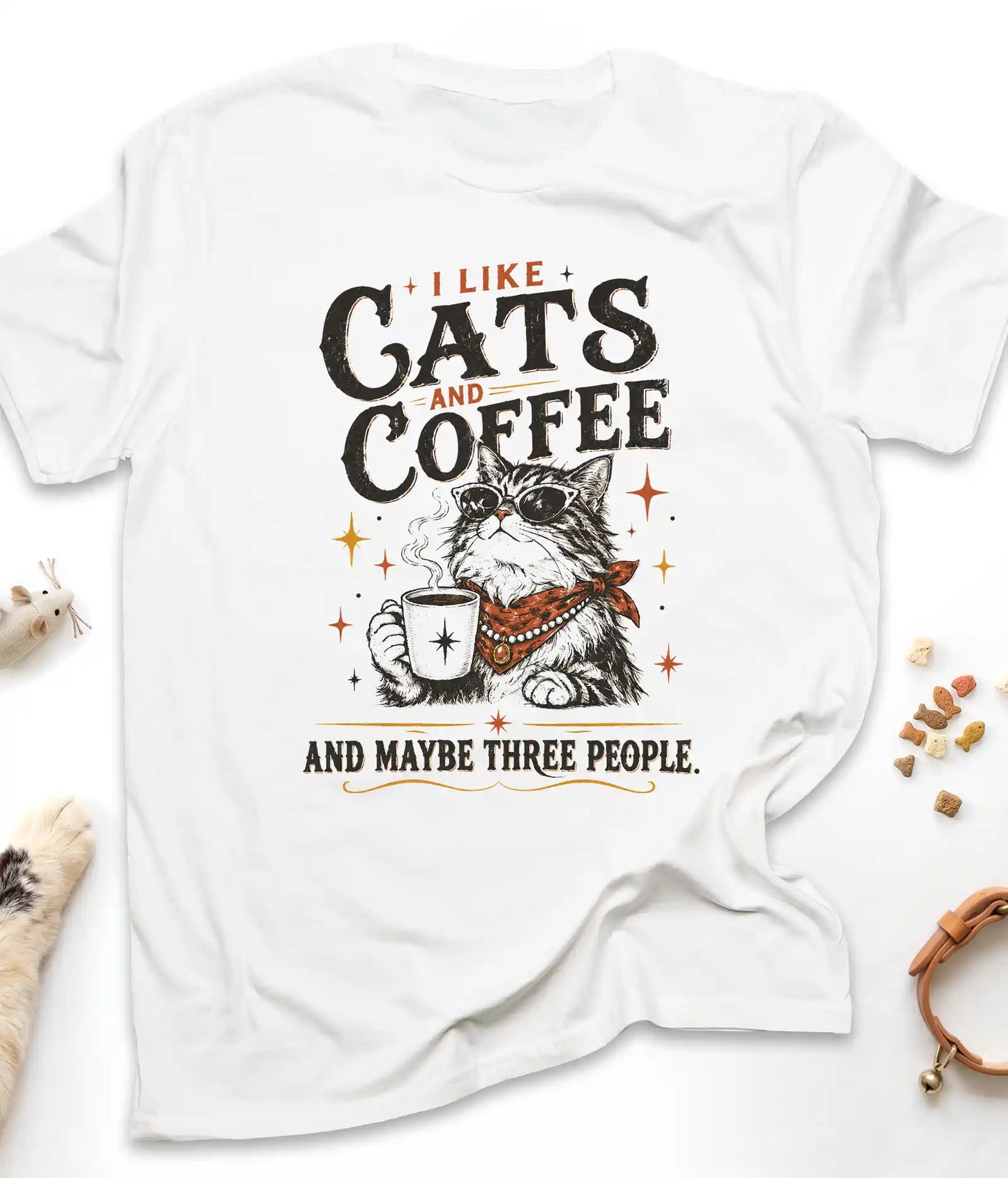 White funny cat t-shirt with "I Like Cats and Coffee and Maybe Three People" design, front view