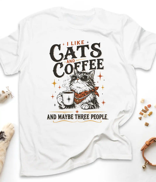 White funny cat t-shirt with "I Like Cats and Coffee and Maybe Three People" design, front view