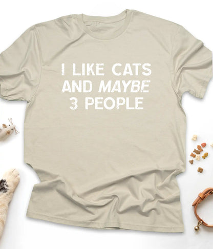 Sand funny cat t-shirt with "I Like Cats And Maybe 3 People" design, front view