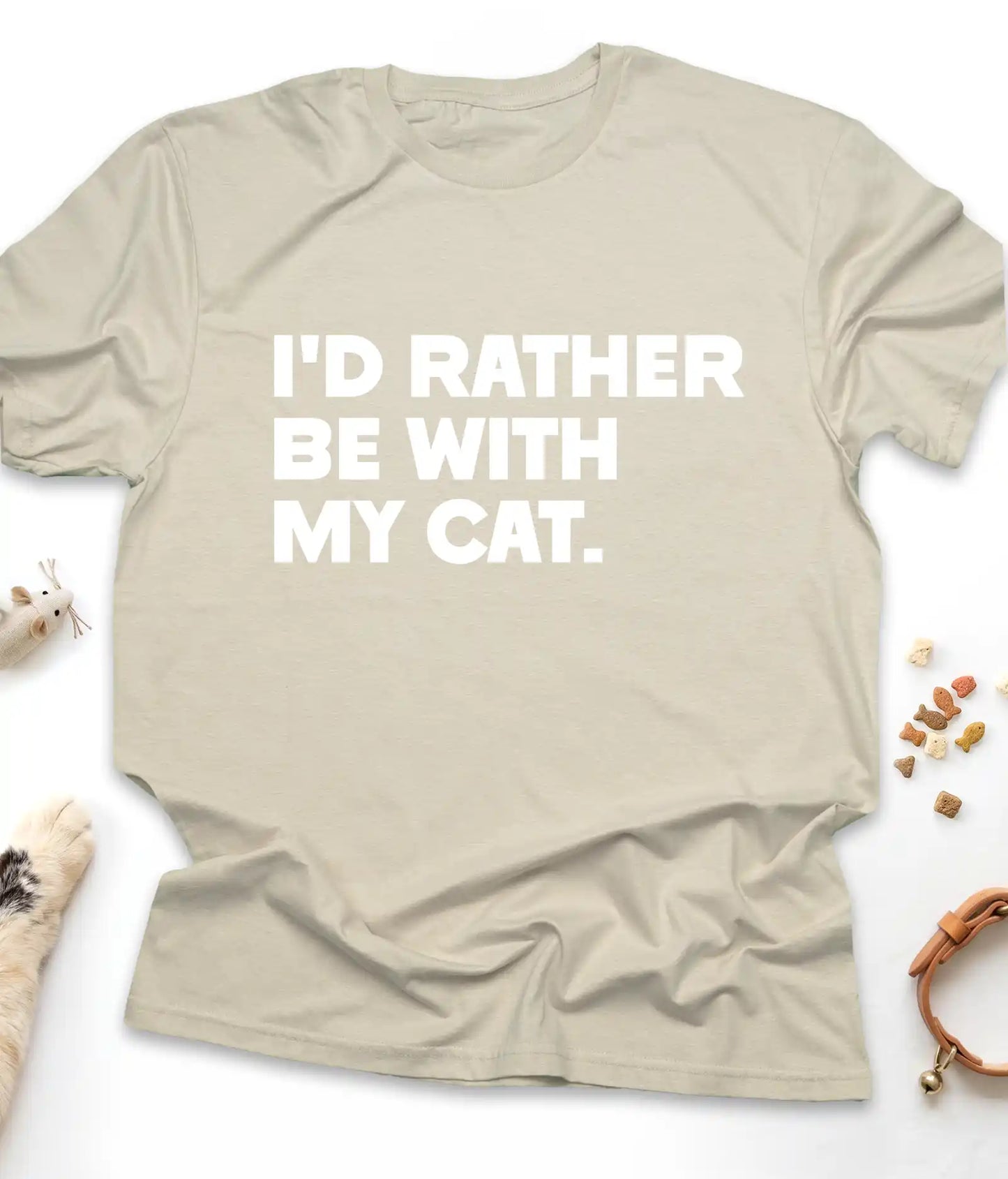 Sand funny cat t-shirt with "I'd Rather Be With My Cat" text design, flat lay top view