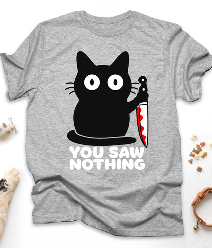 Sport Grey funny cat t-shirt with "You Saw Nothing" design, front view